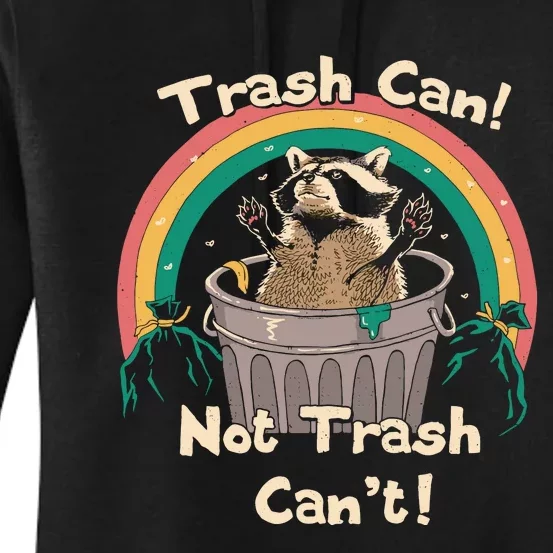 Trash Talker Trash Can Not Trash Can Women's Pullover Hoodie