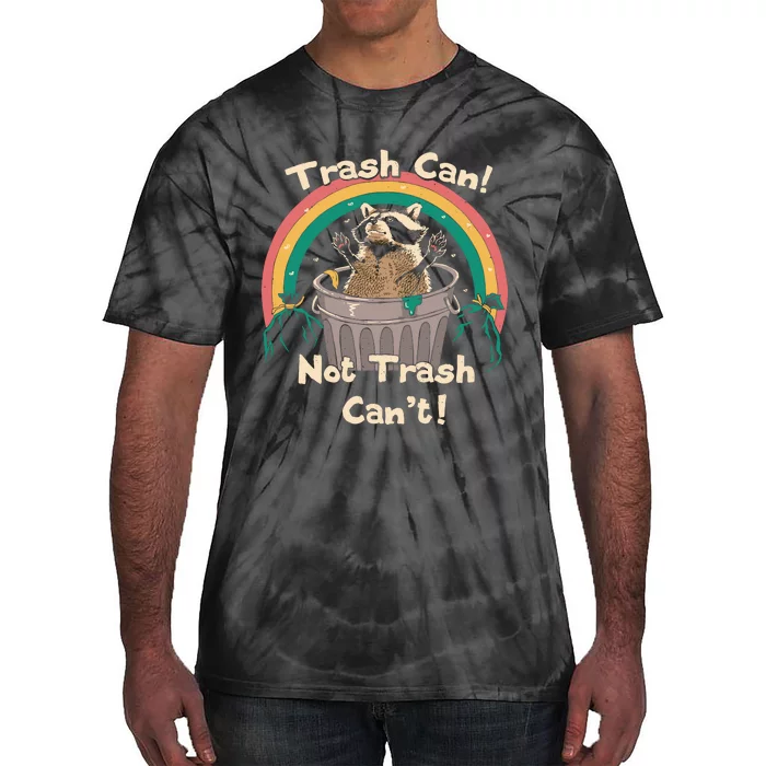 Trash Talker Trash Can Not Trash Can Tie-Dye T-Shirt