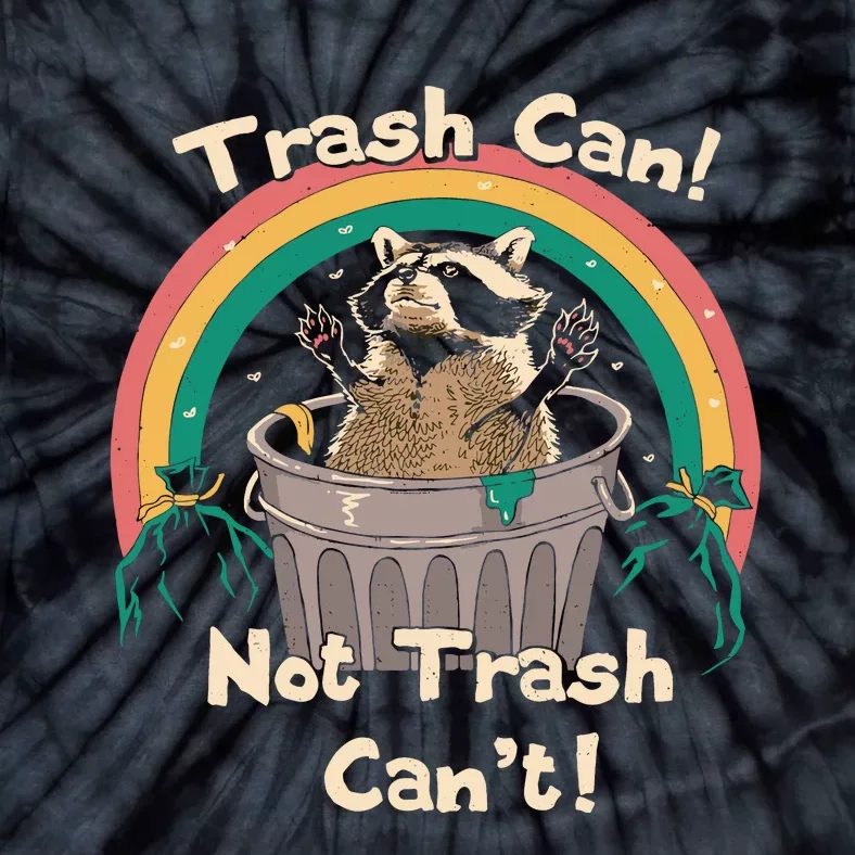 Trash Talker Trash Can Not Trash Can Tie-Dye T-Shirt