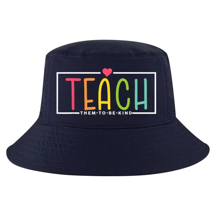 Teach Them To Be Kind Retro Back To School Teacher Life Cool Comfort Performance Bucket Hat