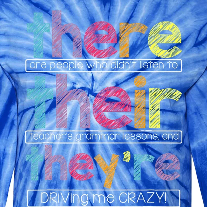 There Their TheyRe English Grammar Teacher Tie-Dye Long Sleeve Shirt