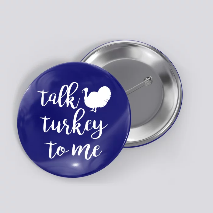 Talk Turkey To Me Gift Button