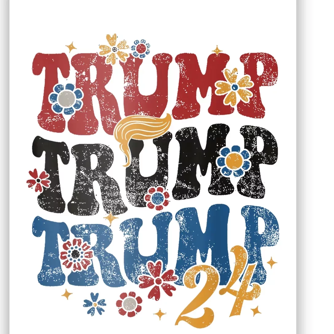 Trump Trump Trump 2024 Retro Groovy Poster