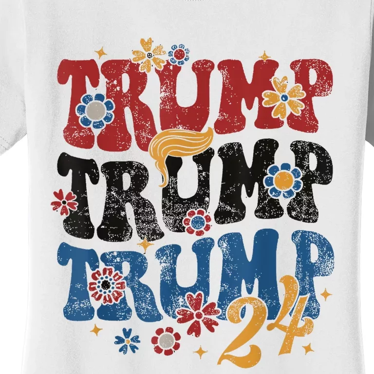 Trump Trump Trump 2024 Retro Groovy Women's T-Shirt