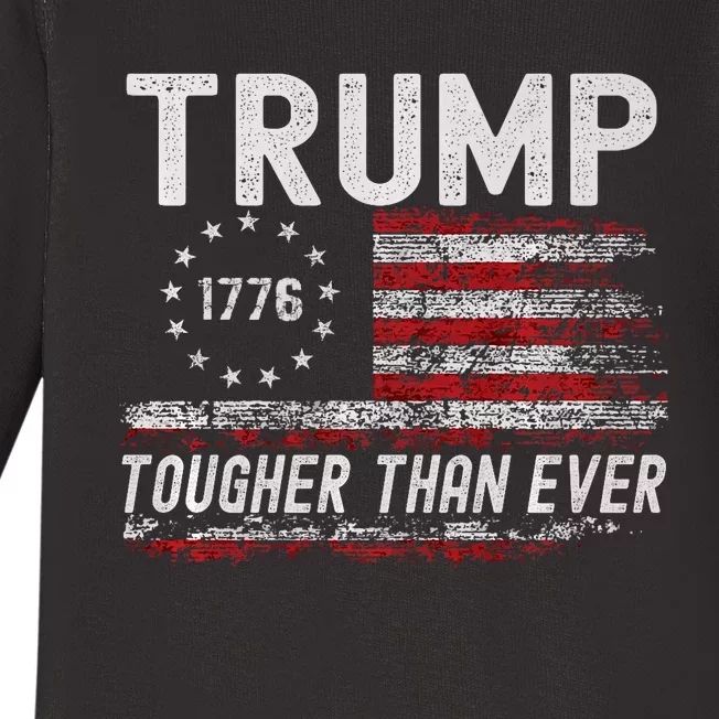 Trump Tougher Than Ever President Donald Trump Us Flag Baby Long Sleeve Bodysuit