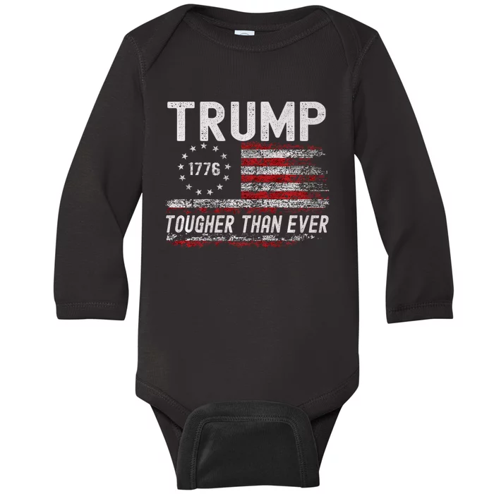 Trump Tougher Than Ever President Donald Trump Us Flag Baby Long Sleeve Bodysuit