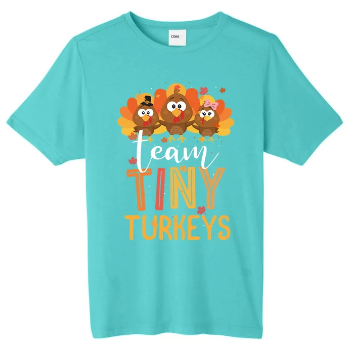 Team Tiny Turkeys Nurse Turkey Thanksgiving Fall Nicu Nurse Gift ChromaSoft Performance T-Shirt