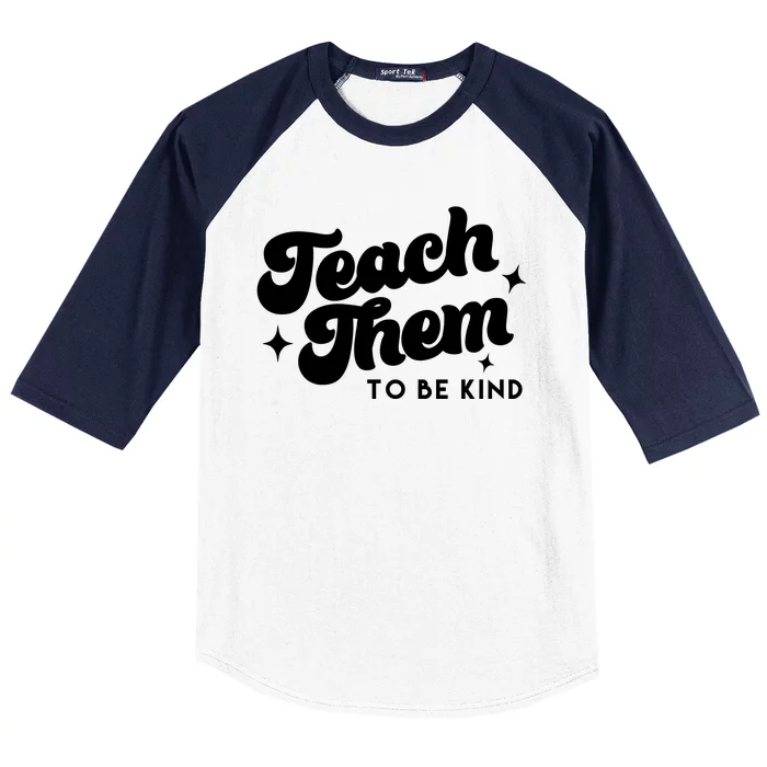 Team Them To Be Kind Baseball Sleeve Shirt