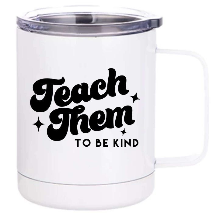 Team Them To Be Kind Front & Back 12oz Stainless Steel Tumbler Cup