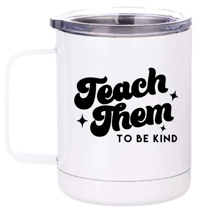 Team Them To Be Kind Front & Back 12oz Stainless Steel Tumbler Cup