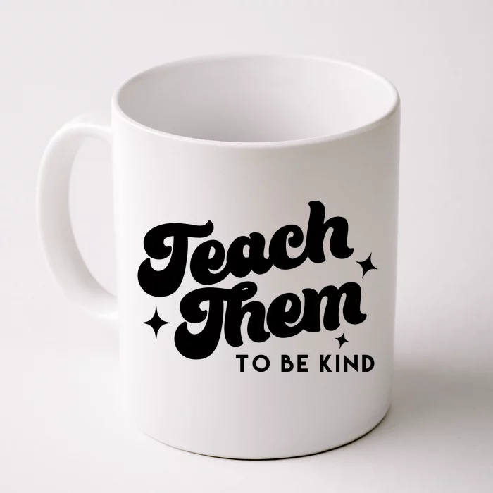 Team Them To Be Kind Front & Back Coffee Mug