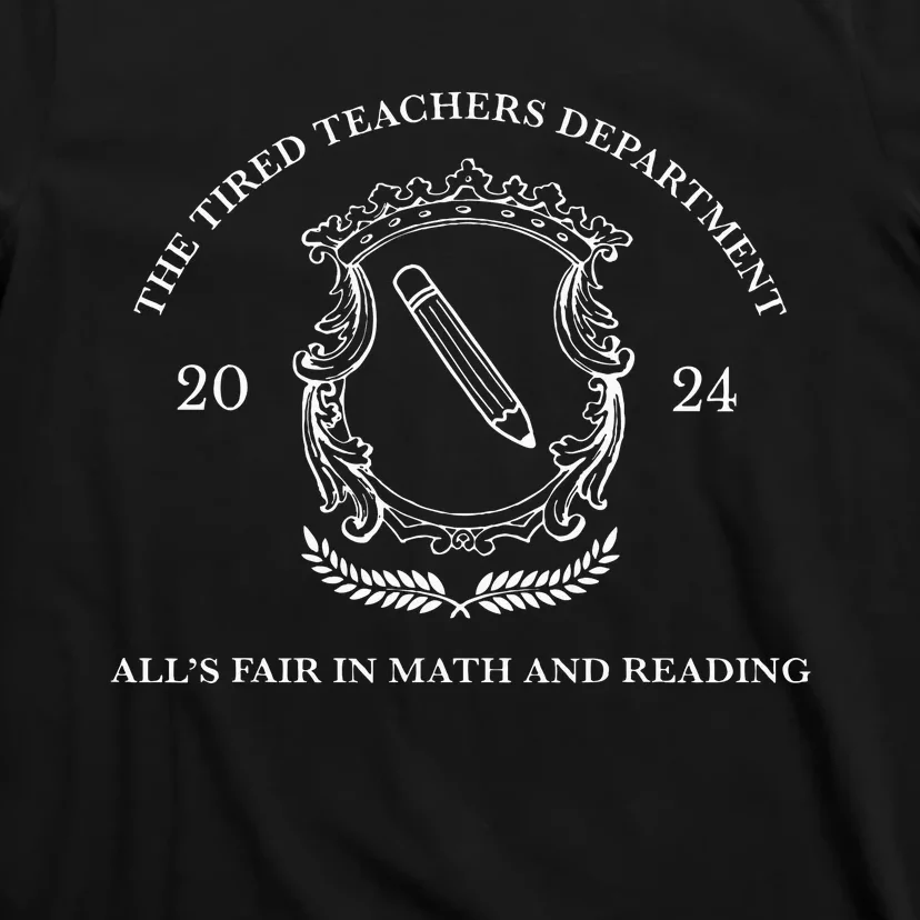 The Tired Teachers Department In My Teacher Era Teacher Life T-Shirt