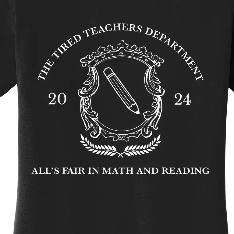 The Tired Teachers Department In My Teacher Era Teacher Life Women's T-Shirt