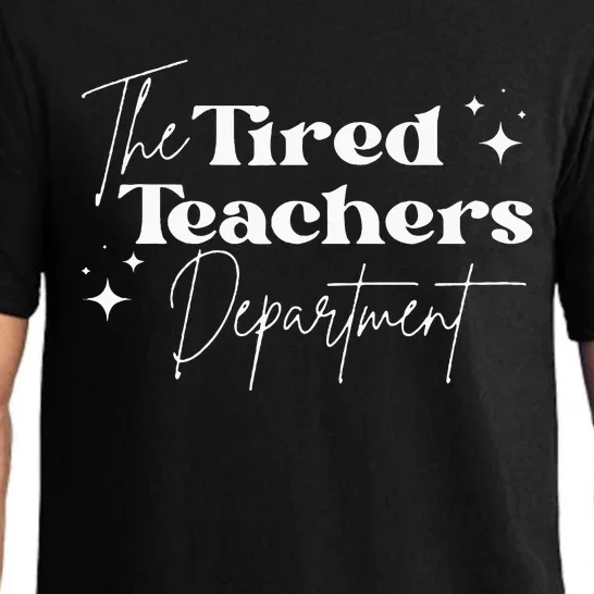 The Tired Teachers Department Teacher Appreciation Day Pajama Set