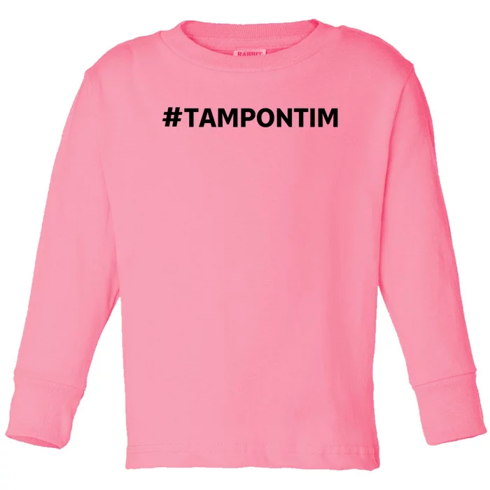 Tampontim Tampon Tim Funny KamalaS Vice President Tim Walz Toddler Long Sleeve Shirt