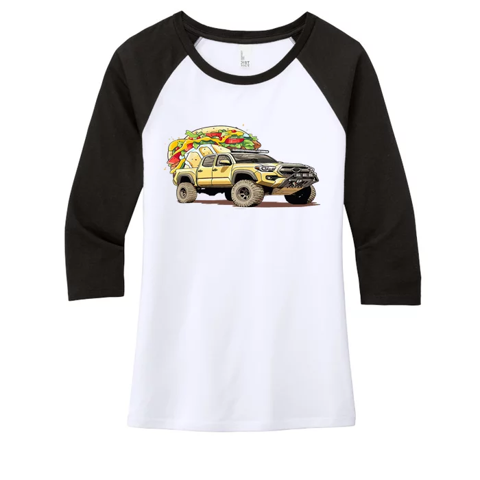 Taco Tacoma Truck TRD Overlanding Overland 4X4 Truck 4WD Women's Tri-Blend 3/4-Sleeve Raglan Shirt