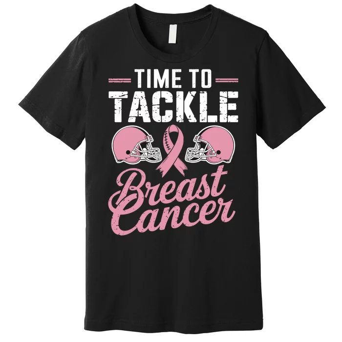 Time To Tackle Breast Cancer Premium T-Shirt