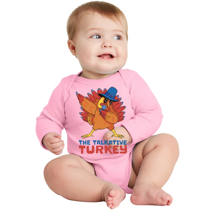 The Talkative Turkey Funny Thanksgiving Baby Long Sleeve Bodysuit