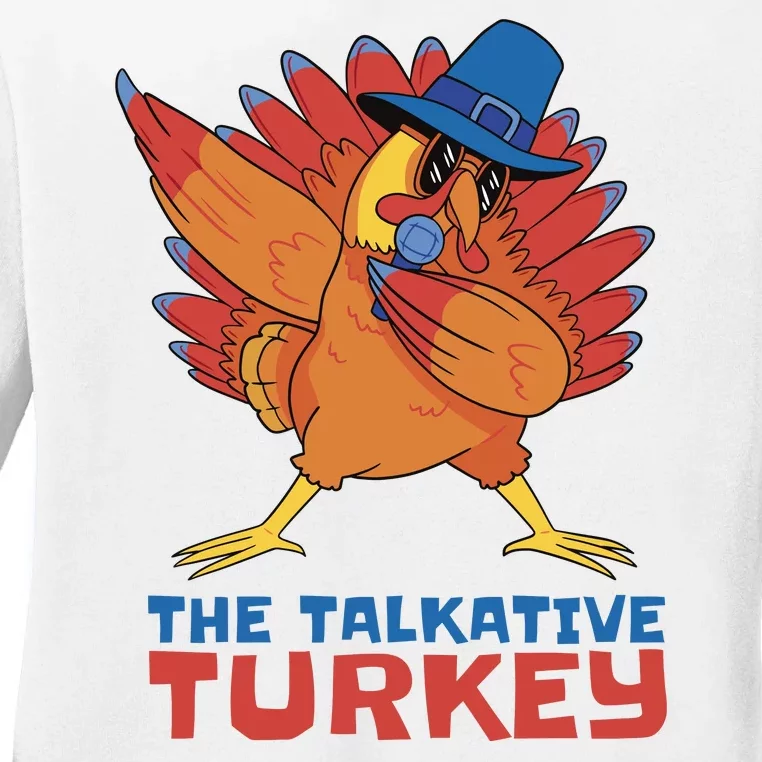 The Talkative Turkey Funny Thanksgiving Ladies Long Sleeve Shirt