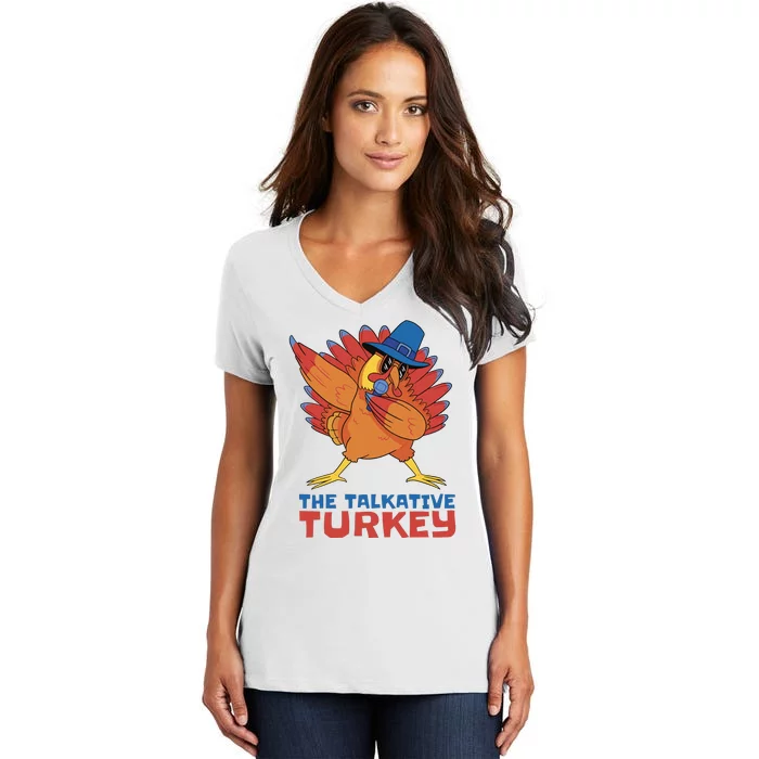 The Talkative Turkey Funny Thanksgiving Women's V-Neck T-Shirt