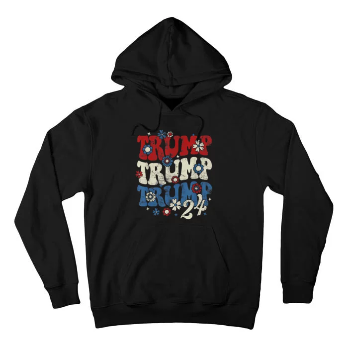 Trump Trump Trump 2024 Retro Groovy Tall Hoodie