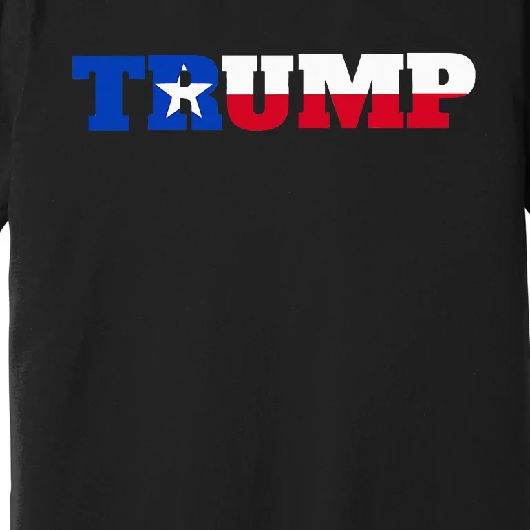 Texas Trump Texans For Trump Premium T-Shirt