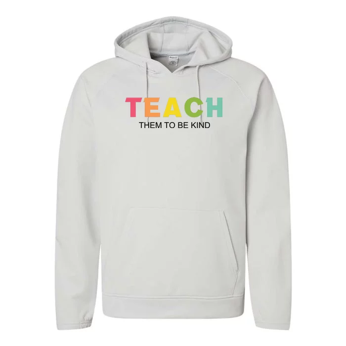 Teach Them To Be Kind Performance Fleece Hoodie