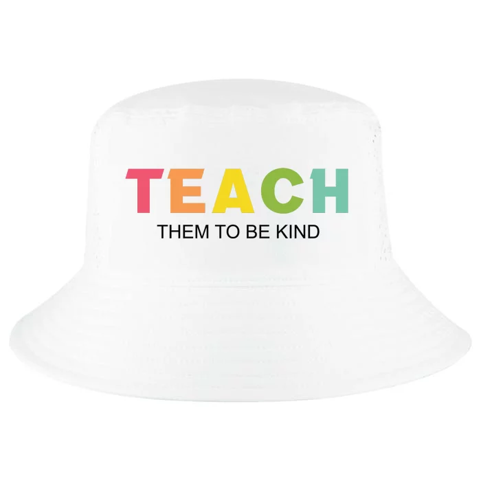 Teach Them To Be Kind Cool Comfort Performance Bucket Hat