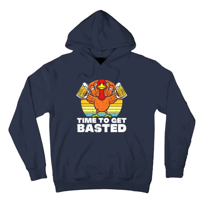 Turkey Time To Get Basted Retro Happy Thanksgiving Tall Hoodie