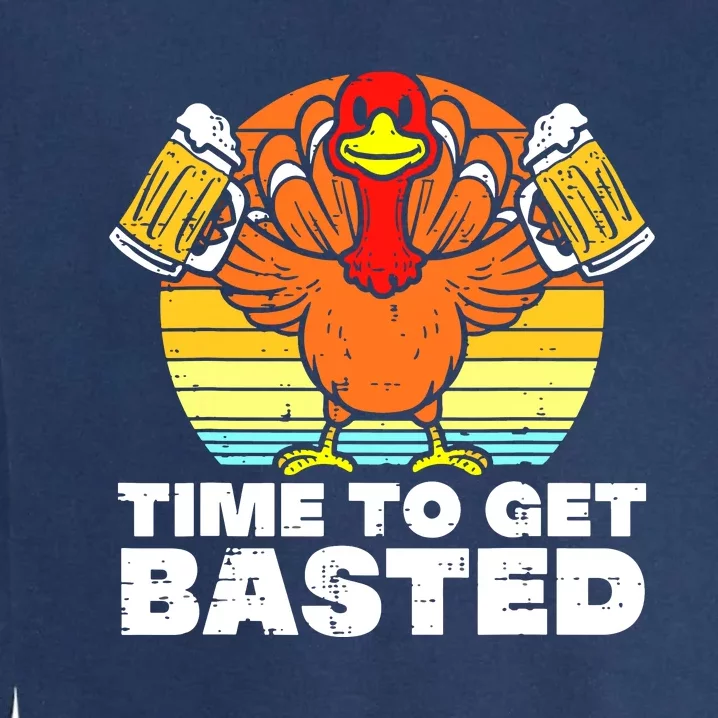 Turkey Time To Get Basted Retro Happy Thanksgiving Garment-Dyed Sweatshirt