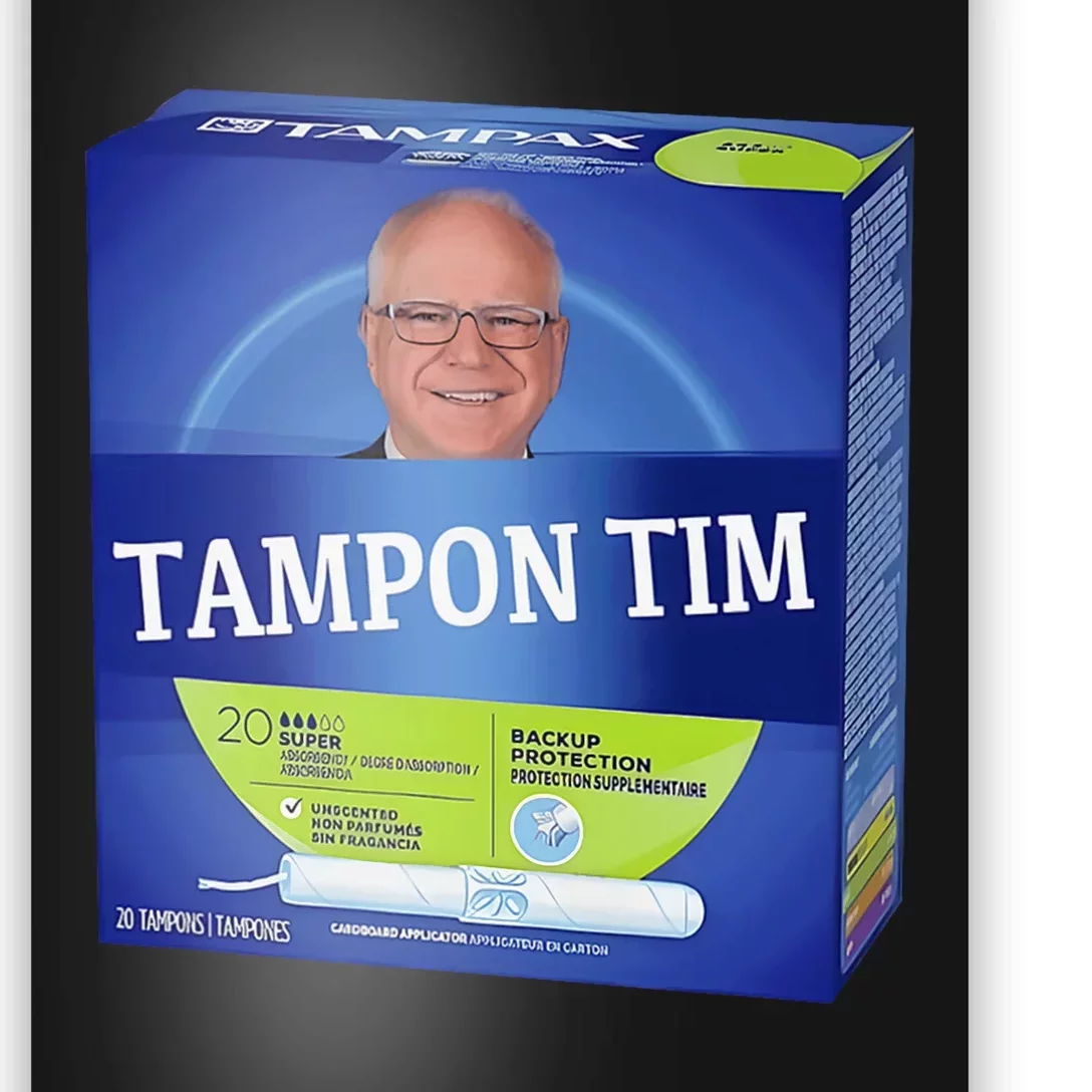 Tampontim Tampon Tim Funny KamalaS Vice President Tim Walz Poster