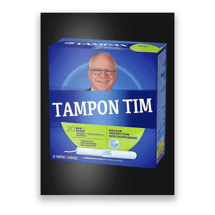 Tampontim Tampon Tim Funny KamalaS Vice President Tim Walz Poster