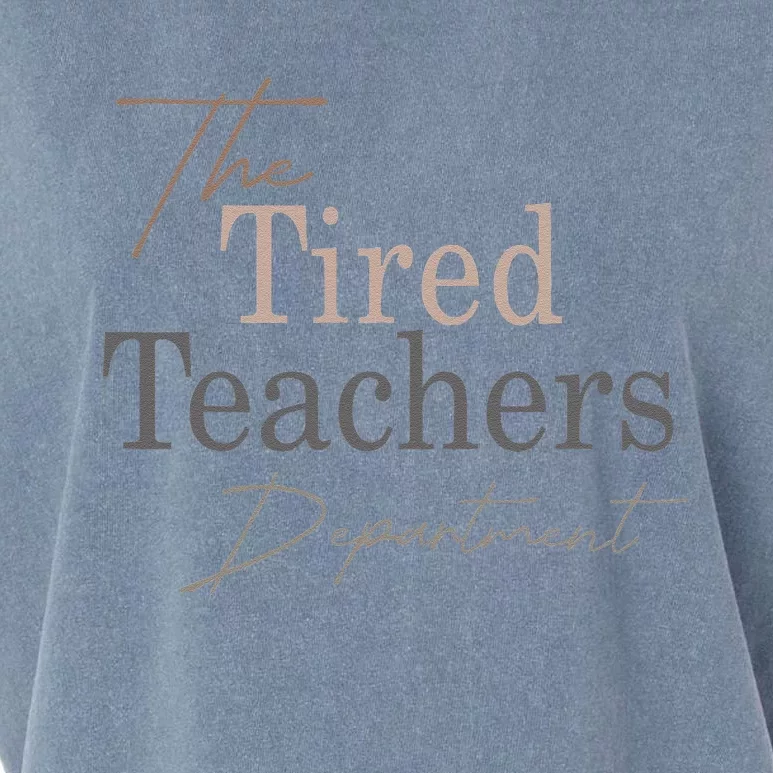 The Tired Teachers Department In My Teacher Era Teacher Life Garment-Dyed Women's Muscle Tee