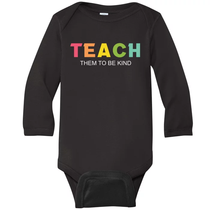 Teach Them To Be Kind Baby Long Sleeve Bodysuit