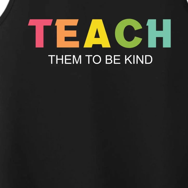 Teach Them To Be Kind Performance Tank