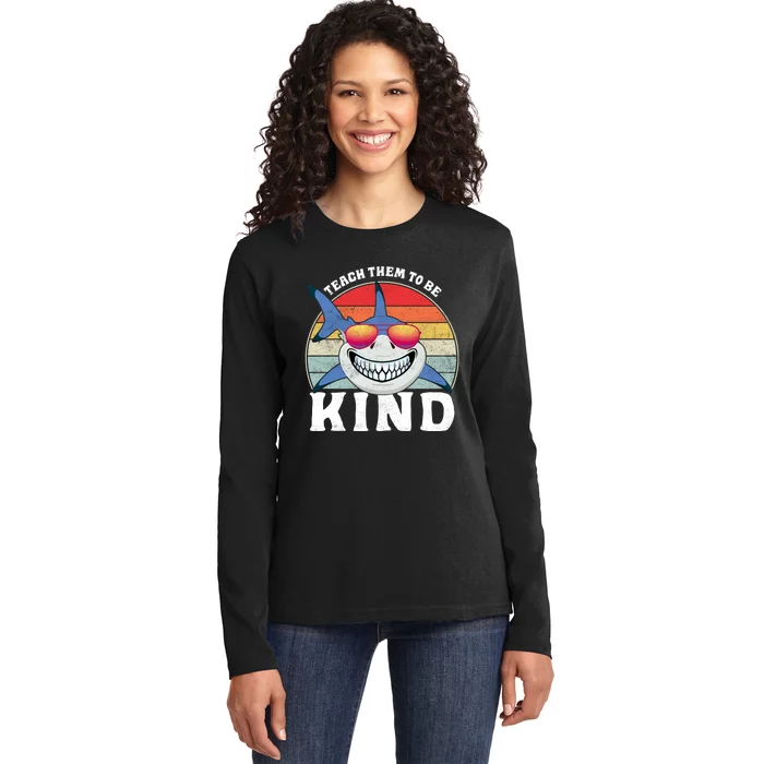 Teach Them To Be Kind Shark Unity Day Orange Anti Bullying Ladies Long Sleeve Shirt