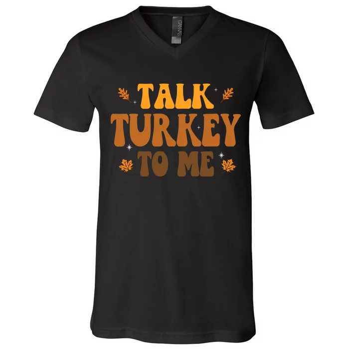 Talk Turkey To Me Groovy Thanksgiving Family Matching Premium V-Neck T-Shirt