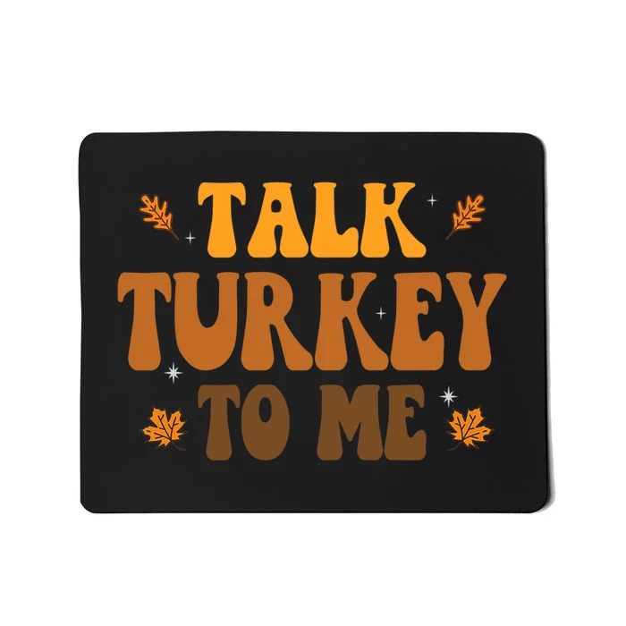 Talk Turkey To Me Groovy Thanksgiving Family Matching Premium Mousepad