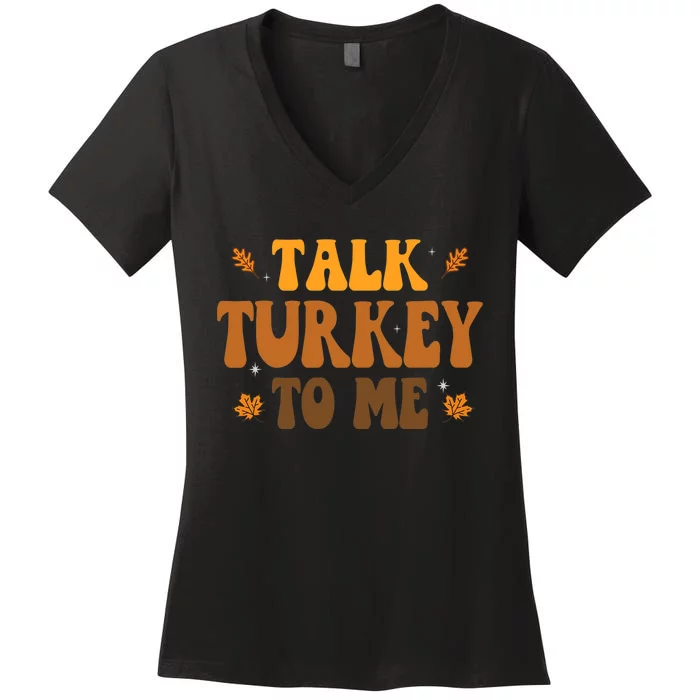 Talk Turkey To Me Groovy Thanksgiving Family Matching Premium Women's V-Neck T-Shirt