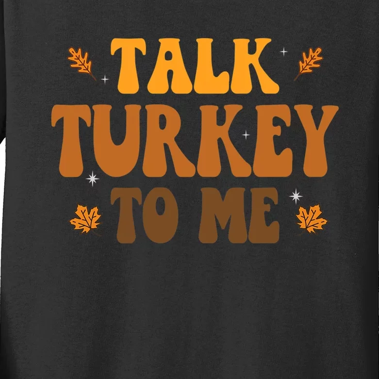 Talk Turkey To Me Groovy Thanksgiving Family Matching Premium Kids Long Sleeve Shirt