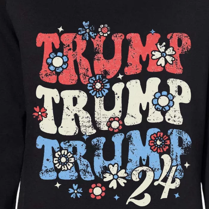 Trump Trump Trump 2024 Retro Groovy Design Womens California Wash Sweatshirt