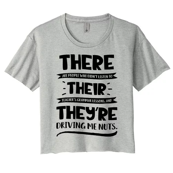 There Their They're Cool Gift English Grammar Funny Teacher Gift Women's Crop Top Tee