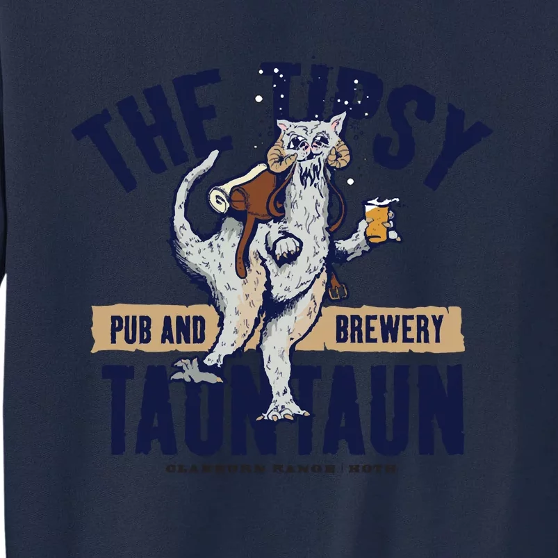 The Tipsy Tauntaun Tall Sweatshirt