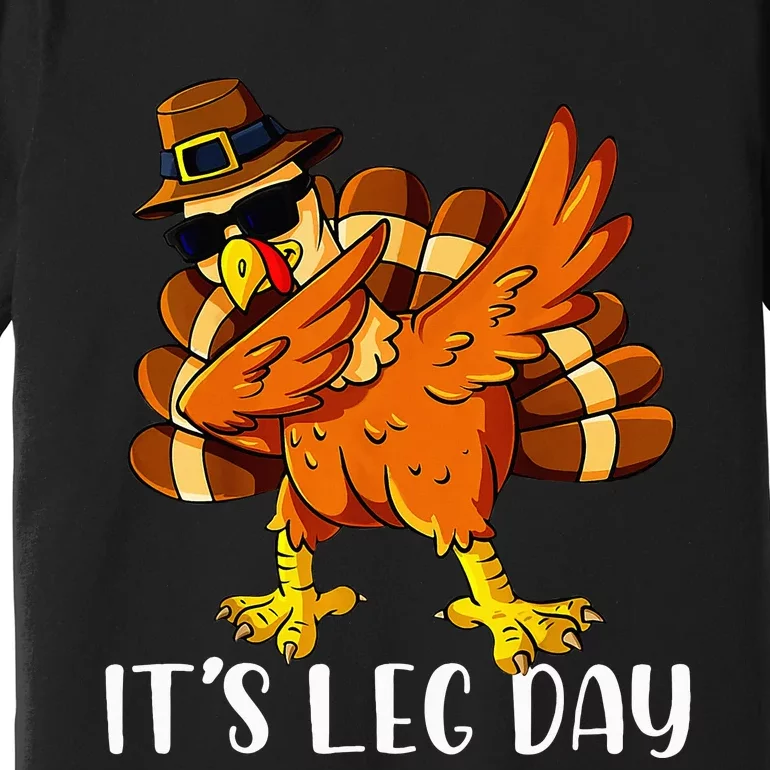 Thanksgiving Turkey Trot Fun Family Leg Day Workout Premium T-Shirt