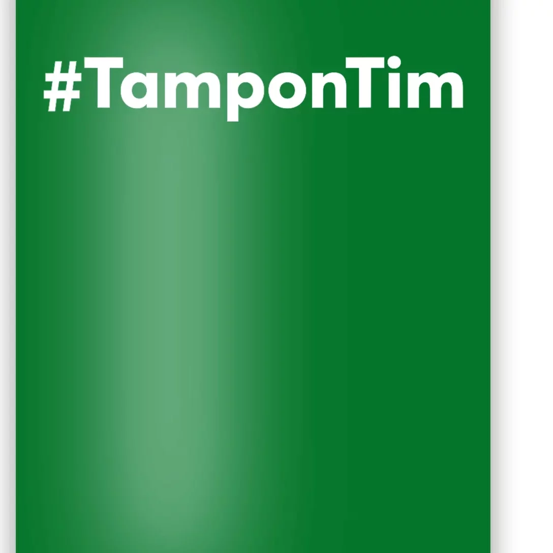 Tampontim Tampon Tim Funny KamalaS Vice President Tim Walz Poster