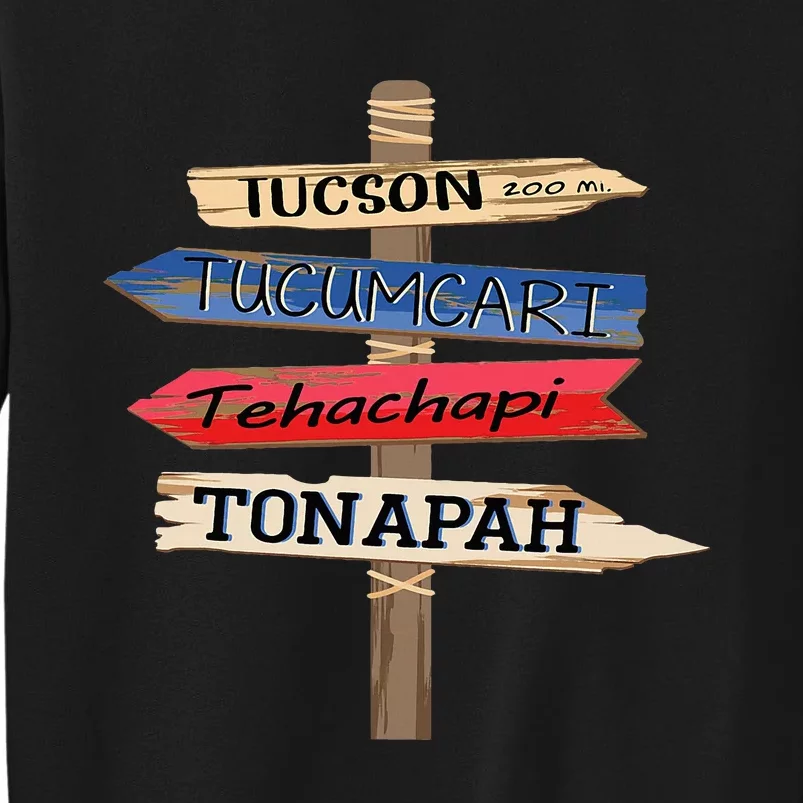 Tucson Tucumcari Tehachapi Tonapah Tourist Guideline Sweatshirt