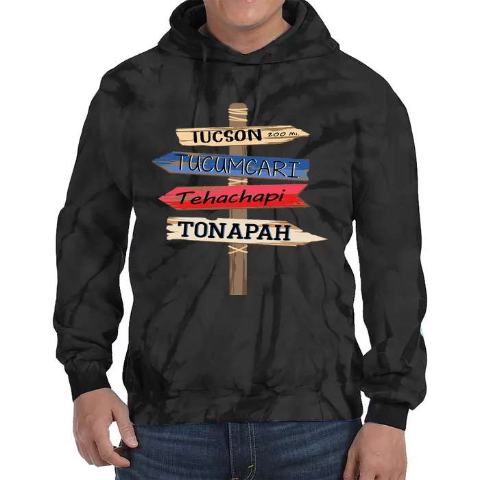 Tucson Tucumcari Tehachapi Tonapah Tourist Guideline Tie Dye Hoodie