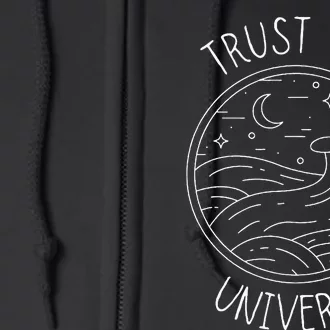 Trust The Universe Inspirational Spiritual Positive Vibes Full Zip Hoodie