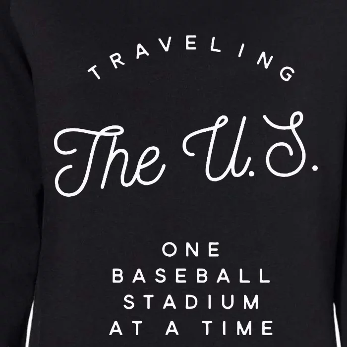 Traveling The U.S. One Baseball Stadium At A Time Womens California Wash Sweatshirt