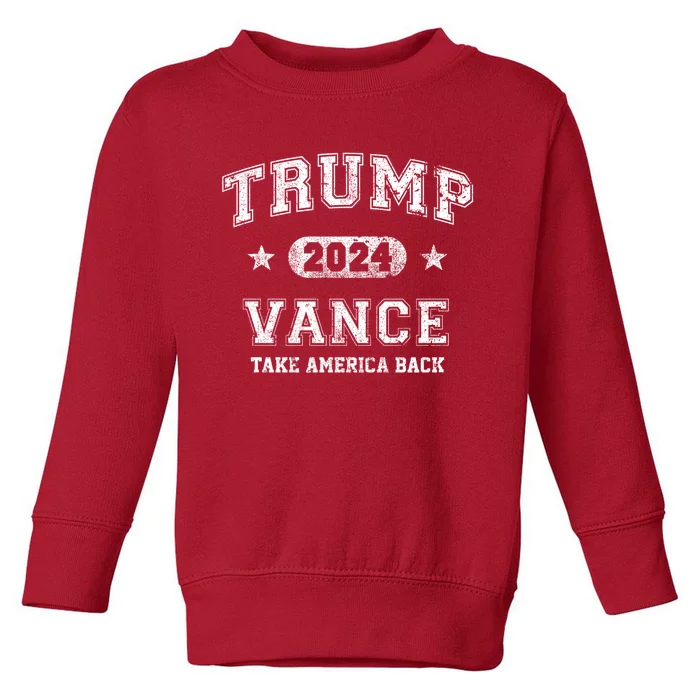 Team Trump Vance 2024 Take America Back Vintage Toddler Sweatshirt